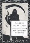 Rex tremendae maiestatis - Valerio Evangelisti