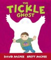 The Tickle Ghost - David McKee, Brett McKee