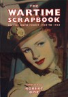 Wartime Scrapbook - Robert Opie