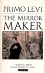 The Mirror Maker - Primo Levi