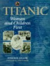 Titanic: Women and Children First - Judith B. Geller