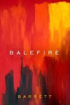 Balefire - Barrett