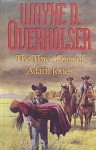 The Three Sons Of Adam Jones - Wayne D. Overholser