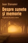 Despre sunete şi memorie: fragmente de istoria ideilor - Ioan Stanomir