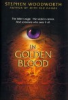 In Golden Blood (Violet, #3) - Stephen Woodworth