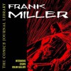 Frank Miller: The Comics Journal Library Volume 2 - Frank Miller, Milo George