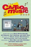 The Cartoon Music Book - Daniel Goldmark, Daniel Goldmark, Yuval Taylor, Leonard Maltin