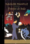 Festejos de boda - Naguib Mahfouz, نجيب محفوظ