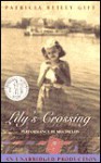 Lily's Crossing - Patricia Reilly Giff