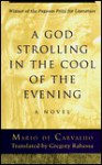 A God Strolling in the Cool of the Evening - Mário de Carvalho, Gregory Rabassa