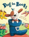 Dog in Boots - Greg Gormley, Roberta Angaramo