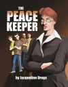 The Peacekeeper - Jacqueline Druga, Michael Andrulonis