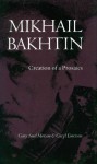 Mikhail Bakhtin: Creation of a Prosaics - Gary Saul Morson, Caryl Emerson