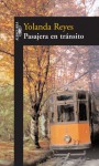 Pasajera en tránsito - Yolanda Reyes