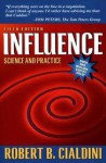 Influence: Science and Practice - Robert B. Cialdini