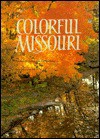 Colorful Missouri - Edward King