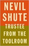 Trustee from the Toolroom (Vintage Classics) - Nevil Shute