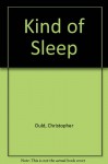 A Kind of Sleep - Chris Ould