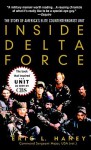 Inside Delta Force: The Story of America's Elite Counterterrorist Unit - Eric L. Haney