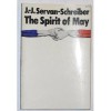 The Spirit of May - Jean-Jacques Servan-Schreiber, Ronald Steel