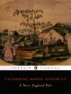 A New-England Tale - Catharine Maria Sedgwick