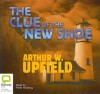 The Clue of the New Shoe - Arthur W. Upfield, Peter Hosking