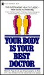 Your Body is Your Best Doctor - Melvin E. Page