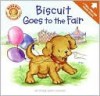 Biscuit Goes to the Fair (Board Book) - Alyssa Satin Capucilli, Pat Schories, Rose Berlin