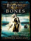 The Bracelet of Bones - Kevin Crossley-Holland