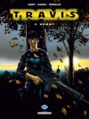 Travis, tome 9 : Dommy - Fred Duval, Christophe Quet, Pierre Schelle