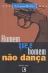 Homem que é homem não dança - Norman Mailer