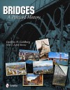 Bridges: A Postcard History - Geoffrey H. Goldberg, E. Ashley Rooney