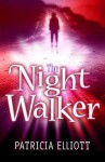 The Night Walker - Patricia Elliott