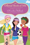 The Official Book of Me: Tips for a Lifestyle of Health, Happiness & Wellness - Marlene Wallach, Monika Roe, Grace Norwich