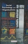 Social Psychology and Organizations - David De Cremer, J. Keith Murnighan, Rolf van Dick