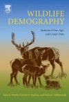 Wildlife Demography: Analysis of Sex, Age, and Count Data - John R Skalski, Joshua Millspaugh, Kristin E Ryding