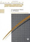 Modern Concepts in Jazz Improvisation: 0 - David Baker