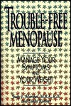 Trouble-Free Menopause: Manage Your Symptoms and Your Weight - Judy E. Marshel, Linda Konner, Various