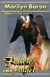 Follow an Angel - Marilyn Baron