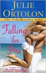 Falling for You - Julie Ortolon