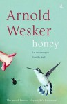 Honey - Arnold Wesker