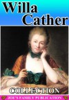 Willa Cather Collection: 11 Works. (Evening Song, The Profile, O Pioneers, My Antonia, One of Ours, and more) - Willa Cather, Bowizz Joe