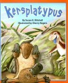 Kersplatypus - Susan K. Mitchell, Sherry Rogers