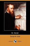 Dr. Sevier (Dodo Press) - George W. Cable