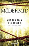 Auf dem Pfad der Tugend: Eine Kriminalgeschichte (German Edition) - Val McDermid