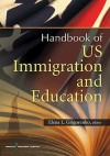 U.S. Immigration and Education: Cultural and Policy Issues Across the Lifespan - Elena L. Grigorenko