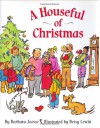 A Houseful of Christmas - Barbara Joosse, S.D. Schindler, Betsy Lewin