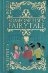 Someone Else's Fairytale (Someone Else's Fairytale #1) - E.M. Tippetts