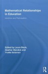 Mathematical Relationships in Education: Identities and Participation - Solomon Yvette, Heather Mendick, Yvette Soloman