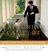 Capturing Camelot: Stanley Tretick's Iconic Images of the Kennedys - Kitty Kelley